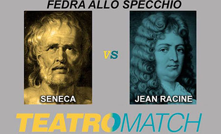 Teatro Match: Seneca vs Jean Racine