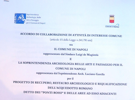 Accordo di Collaborazione per il recupero, il restauro e la riqualificazione dell’acquedotto romano denominato 'Ponti Rossi'