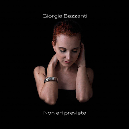 Giorgia Bazzanti - 'Non eri prevista'