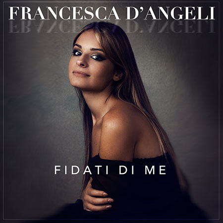 'Fidati di me' - Francesca D'Angeli
