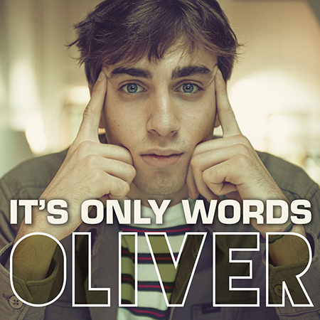 'It's only words', nuovo singolo di Oliver